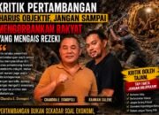 Chandra E. Domopoli: Kritik Pertambangan Manual memakai palu (Martel) Harus Objektif, Jangan Sampai Mengorbankan Rakyat yang Mengais Rezeki